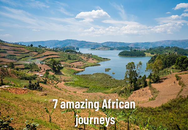 7 amazing African journeys 