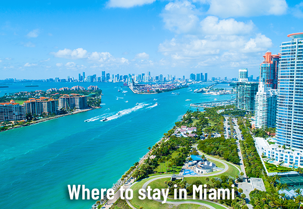 Where to stay in Miami